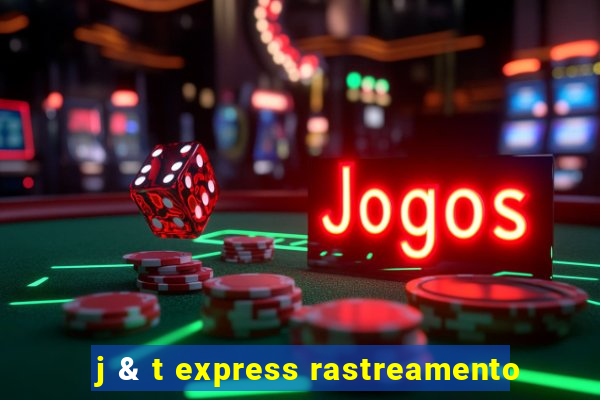 j & t express rastreamento